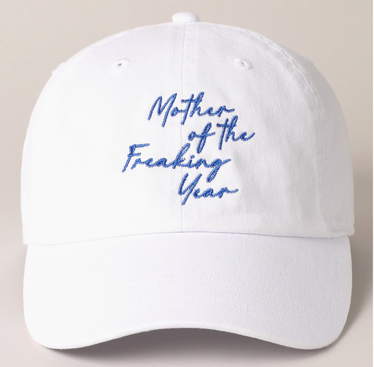 MOTHER OF THE FREAKING YEAR DAD HAT